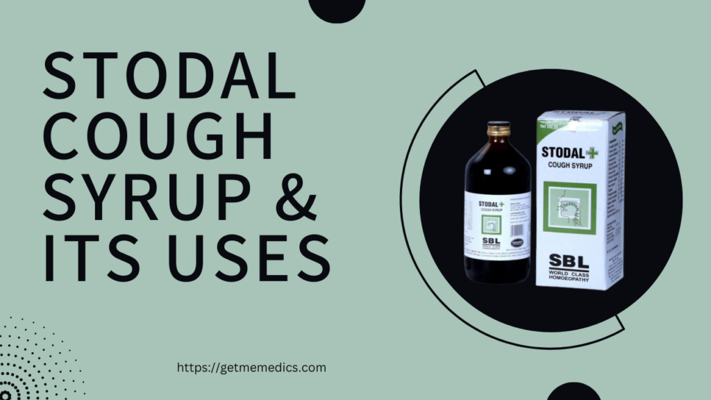 STODAL Cough Syrup, its Uses, Composition, Side Effects and Precautions