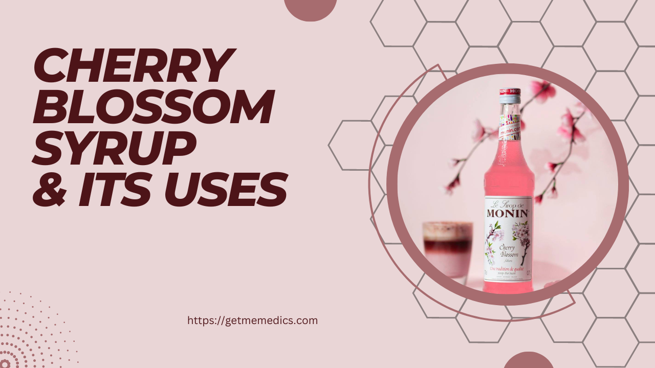 Cherry Blossom Syrup, its Uses, Composition, Side Effects and Precautions