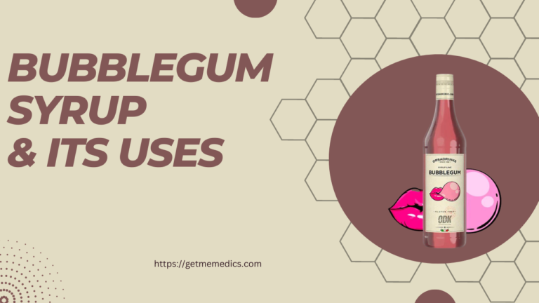 BUBBLEGUM Syrup, its Uses, Composition, Side Effects, and Precautions